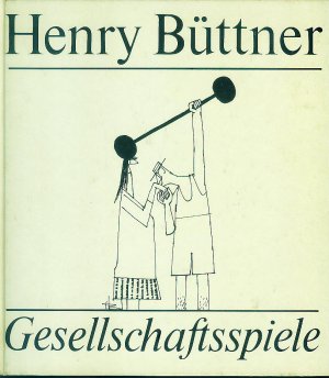 Henry Büttner ; Gesellschaftsspiele