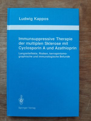 Immunsuppressive Therapie der multiplen Sklerose mit Cyclosporin A und Azathioprin