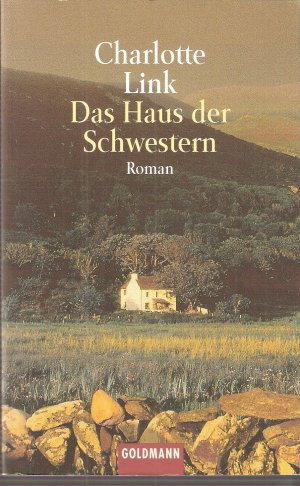 gebrauchtes Buch – Charlotte Link – Das Haus der Schwestern.