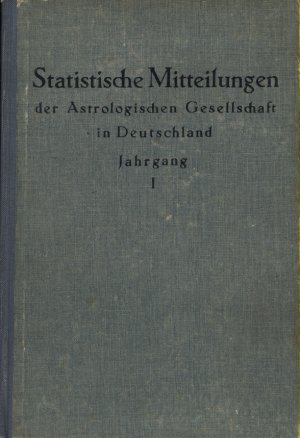 Statistische Mitteilungen der Astrologischen Gesellschaft in Deutschland - Jahrgang I / 1924, Nr. 1 - 12