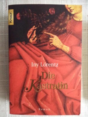 gebrauchtes Buch – Iny Lorentz – Die Kastratin