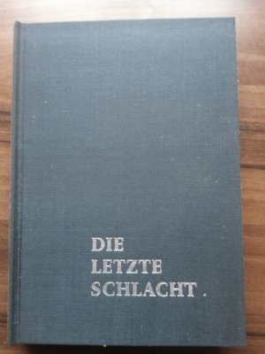 Die letzte Schlacht