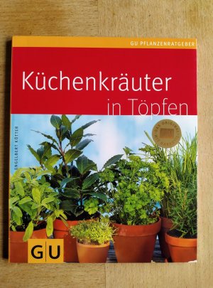 gebrauchtes Buch – Engelbert Kötter – Küchenkräuter in Töpfen