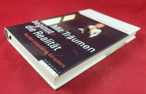 gebrauchtes Buch – Daniel Goeudevert – Mit Träumen beginnt die Realität