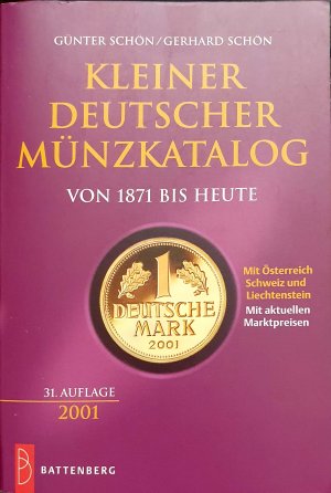 gebrauchtes Buch – Schön, Günter; Schön, Gerhard – Kleiner deutscher Münzkatalog