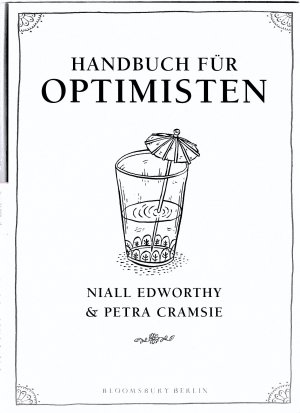 Handbuch für Optimisten / Pessimisten