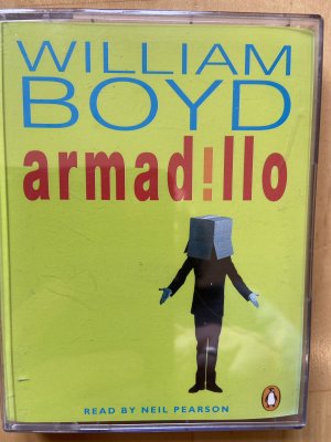 William Boyd, Armadillo. Read by Neil Pearson ( 2 Audiokasetten) Abridged