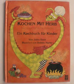 Kochen mit Herb - Der vegetarische Drache