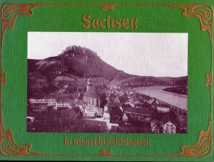 Sachsen in alten Ansichtskarten.