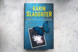 gebrauchtes Buch – Karin Slaughter – Ein Teil von ihr