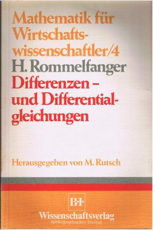 Differenzen- und Differentialgleichungen - Mathematik für Wirtschaftswissenschaftler (Band 4)