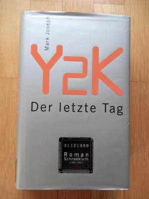 gebrauchtes Buch – Mark Joseph – Y2K. Der letzte Tag