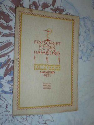 antiquarisches Buch – Hrsg. Verein deutscher Chemiker – Führer durch Hamburg ( Festschrift Hauptversammlung Verein deutscher Chemiker Hamburg 1922 )