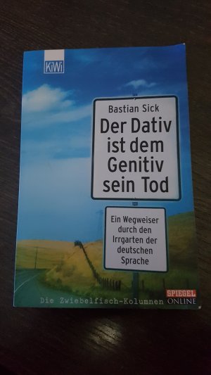 gebrauchtes Buch – Bastian Sick – Der Dativ ist dem Genitiv sein Tod - Folge 1