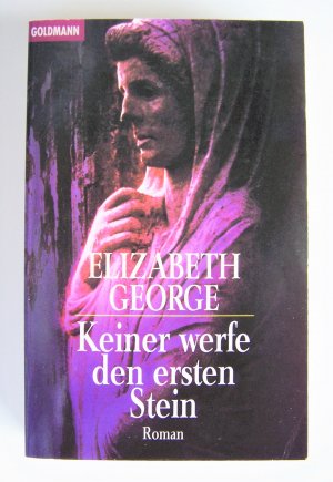 gebrauchtes Buch – Elizabeth George – Keiner werfe den ersten Stein - Psychothriller mit Inspector Lynley