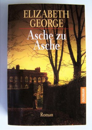 gebrauchtes Buch – Elizabeth George – Asche zu Asche - Psychothriller mit Inspector Lynley