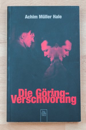 gebrauchtes Buch – Müller Hale, Achim – Die Göring-Verschwörung