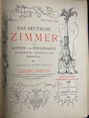Das deutsche Zimmer der Gotik und Renaissance, des Barock-, Rococo- und Ziopfstils