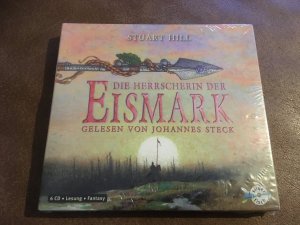 neues Hörbuch – Stuart Hill – Die Herrscherin der Eismark - 6 CDs