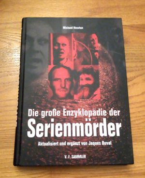 gebrauchtes Buch – Michael Newton – Die große Enzyklopädie der Serienmörder