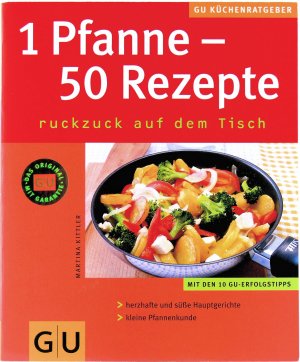 1 Pfanne - 50 Rezepte ruckzuck auf dem Tisch.