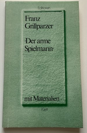 gebrauchtes Buch – Franz Grillparzer – Der arme Spielmann . Mit Materialien.