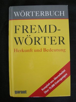 gebrauchtes Buch – Wörterbuch -Fremdwörter - Herkunft und Bedeutung