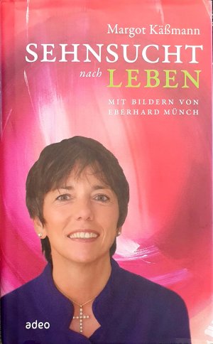 gebrauchtes Buch – Margot Käßmann – Sehnsucht nach Leben - Mit Bildern von Eberhard Münch.