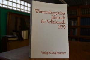 Württembergisches Jahrbuch für Volkskunbde 1970.