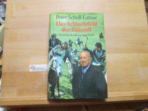 gebrauchtes Buch – Peter Scholl-Latour – Das Schlachtfeld der Zukunft : zwischen Kaukasus und Pamir.