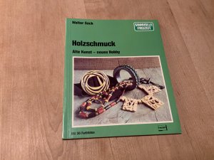 gebrauchtes Buch – Walter Sack – Holzschmuck. Alte Kunst, neues Hobby