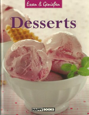 Essen und Genießen - Desserts