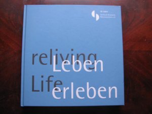 reliving Life - Leben erleben (dt. u. engl.)