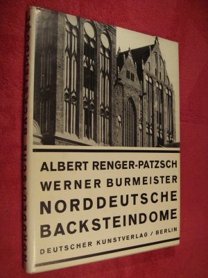 Norddeutsche Backsteindome. In selten gutem Erhaltungszustand. Buch WIE NEU !