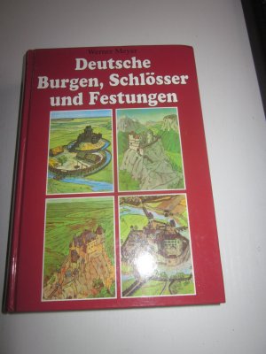 Deutsche Burgen, Schlösser und Festungen