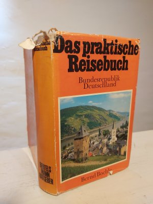 antiquarisches Buch – Bernd Boehl – Das Praktische Reisebuch. Ein Nachschlagebuch für Reisen in der Bundesrepublik Deutschland. 1. Auflage.