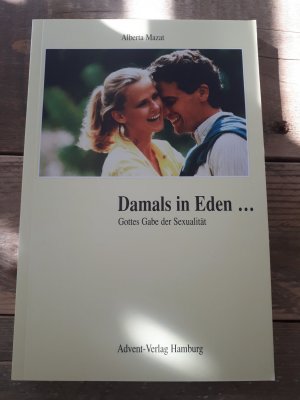 gebrauchtes Buch – Alberta Mazat – Damals in Eden... Gottes Gabe der Sexualität