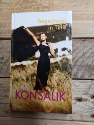 gebrauchtes Buch – Heinz G. Konsalik – Begegnung in Tiflis