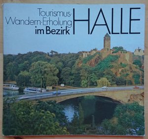 gebrauchtes Buch – DEWAG Halle  – Tourismus Wandern Erholung im Bezirk Halle