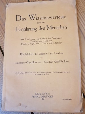 Das Wissenswerteste über die Ernährung des Menschen. Die Ausschrotung des Fleisches der Schlachttiere. Vorrichten und Teilen von Fleisch, Geflügel, Wild […]