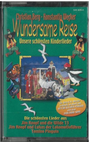 Christian Berg - Konstantin Wecker: Wundersame Reise - Unsere schönsten Kinderlieder