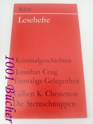 gebrauchtes Buch – Craig, Jonathan; Chesterton – Kriminalgeschichten: Einmalige Gelegenheit / Die Sternschnuppen ~ Klett Lesehefte Nr. 26038