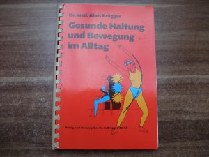 Gesunde Haltung und Bewegung im Alltag