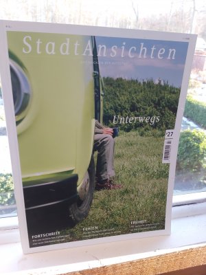 StadtAnsichten  Das Magazin der Autostadt ( Wolfsburg ).  Nr. 27 Ausgabe Juli - Sept. 2008, mit dem Titelthema "Unterwegs".