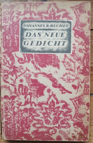 Das neue Gedicht. Auswahl. (1912-1918)