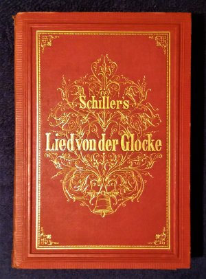 Schiller's Lied von der Glocke  • In 12 Photographien nach den Original-Cartons • Cabinet-Ausgabe