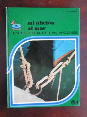 Mi afición al mar. Enciclopedia de las aficiones