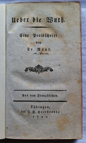 Ueber die Wuth. Eine Preisschrift. Aus dem Französischen