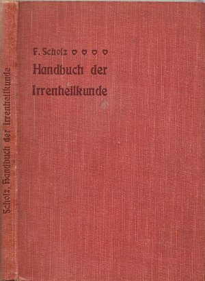 Handbuch der Irrenheilkunde für Ärzte und Studirende