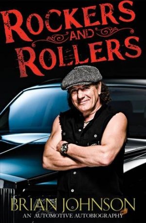 Rockers and Rollers An Automotive Autobiography